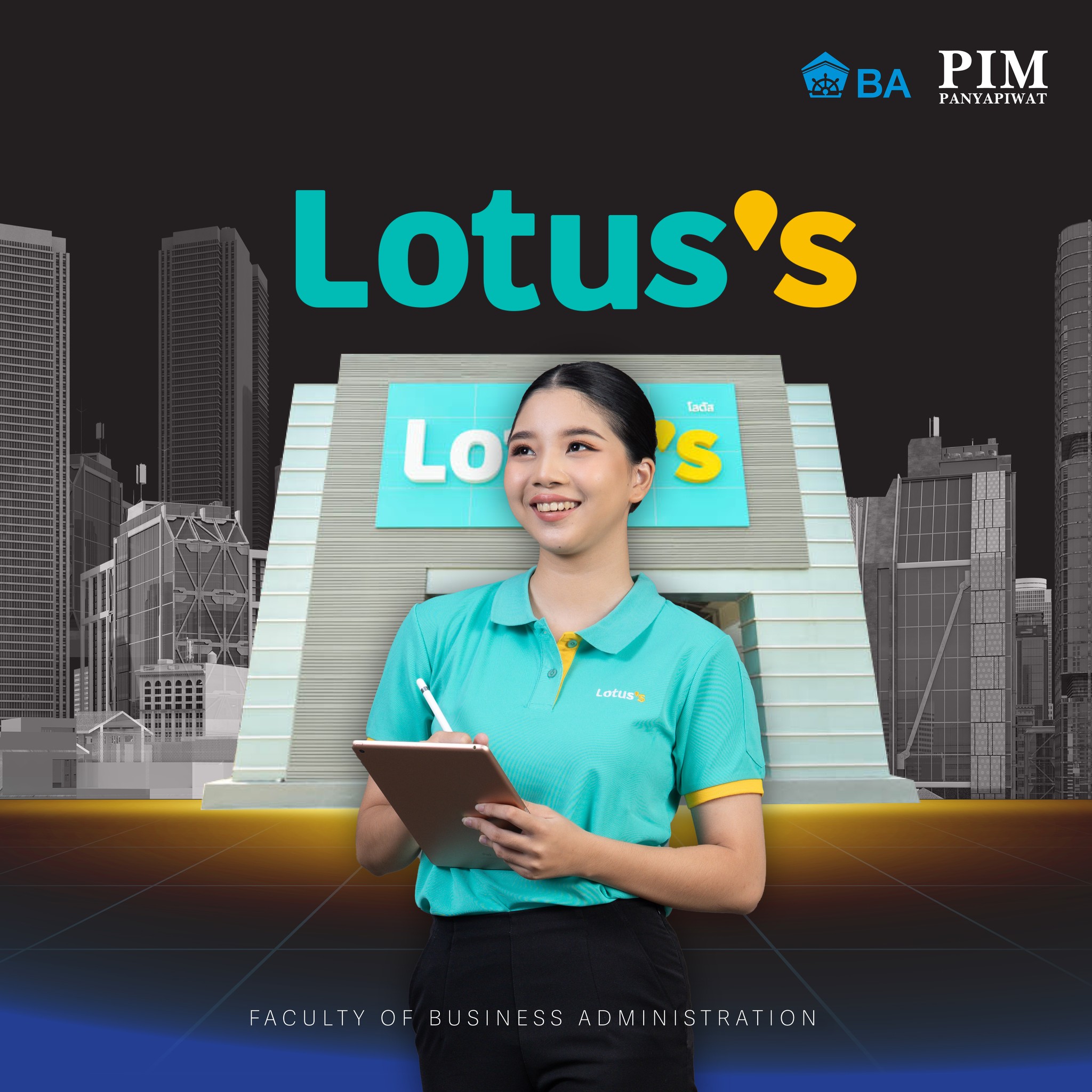 Lotus’s แบรนด์ธุรกิจค้าปลีก Modern Trade ระดับโลก ที่จะเติมเต็มประสบการณ์ทำงานด้วยการฝึกงานให้กับนักศึกษาได้เรียนรู้และฝึกปฏิบัติงานจริงในโลกของธุรกิจค้าปลีก นักศึกษาจะได้ทั้งความรู้ที่สดใหม่และประสบการณ์จริงซึ่งหาที่ไหนไม่ได้ รวมถึงได้ค่าตอบแทนระหว่างการฝึกปฏิบัติงานอีกด้วย พร้อมทุนการศึกษาอีกมากมาย หมายเหตุ: สถานที่ฝึกปฏิบัติงานและรายได้ระหว่างฝึกปฏิบัติงาน ขึ้นอยู่กับเงื่อนไขของทุนการศึกษาแต่ละประเภท